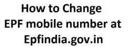 How to Change EPF mobile number spurce from Epfindia.gov.in