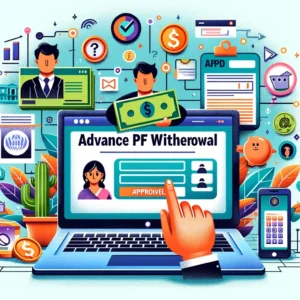 Advance PF Withdrawal Online 